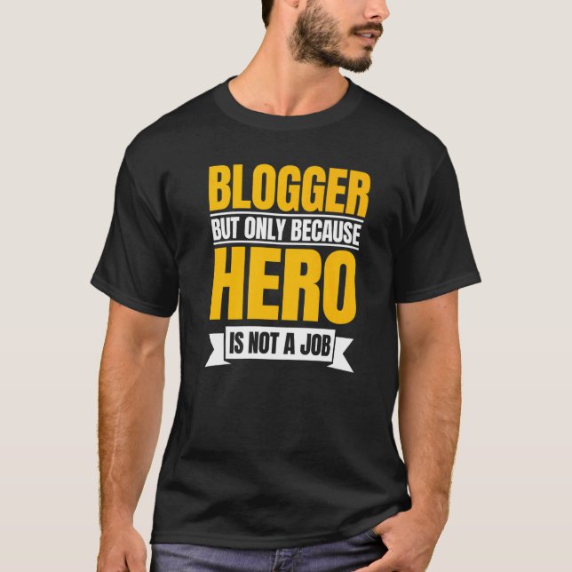 Camiseta Blogger Writer Publisher Blog Blog Creador de cont (Anverso)