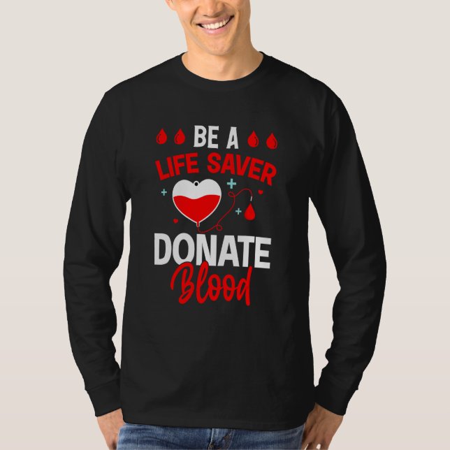 Camiseta Blood Donor  Be A Life Safe Donate Blood Donation  (Anverso)