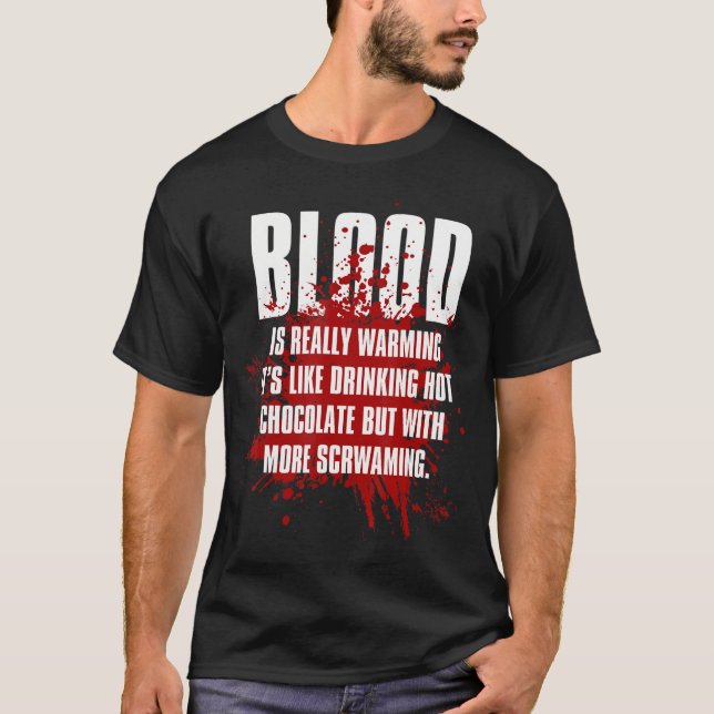 Camiseta Blood Is Really Warming Creepy Horror Movies Fanse (Anverso)