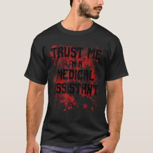 Camiseta Bloody Trust Me soy asistente médico Scary Hall