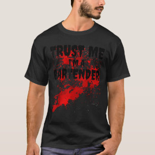 Camiseta Bloody Trust Me Soy Un Bartender Scary Halloween