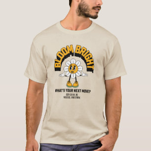 Camiseta BLOOM BRIGHT" Motivational Daisy T-Shirt