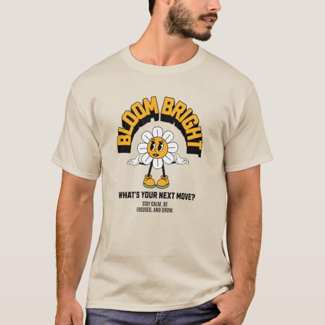 Camiseta BLOOM BRIGHT" Motivational Daisy T-Shirt (Anverso)