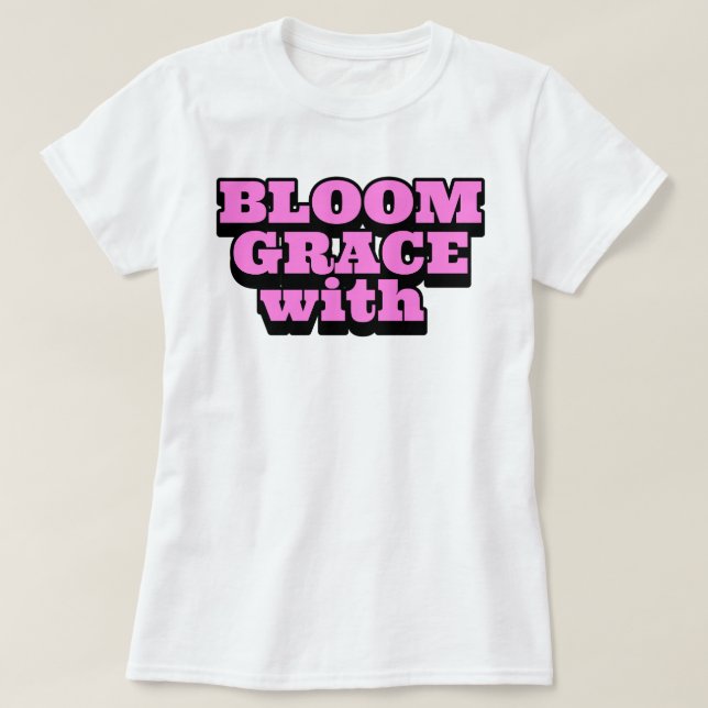Camiseta Bloom con gracia | fozos (Diseño del anverso)