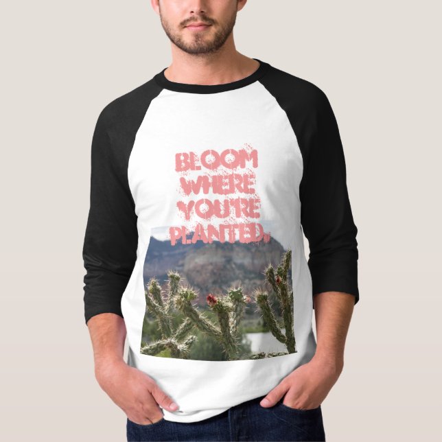 Camiseta Bloom donde estás plantado arriba (Anverso)