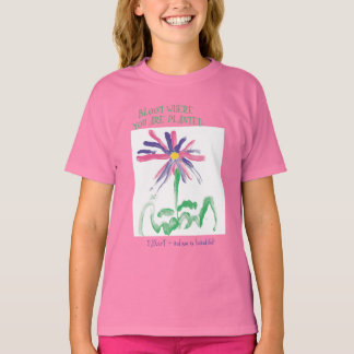 Camiseta Bloom donde estás plantado por MAXarT
