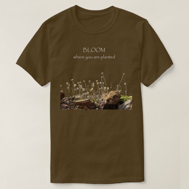 Camiseta Bloom donde estás plantando plantas creciendo en r (Diseño del anverso)