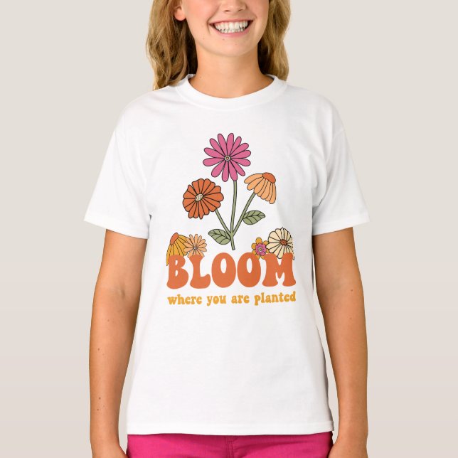 Camiseta Bloom donde te plantan (Anverso)