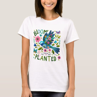 Camiseta Bloom donde te plantan