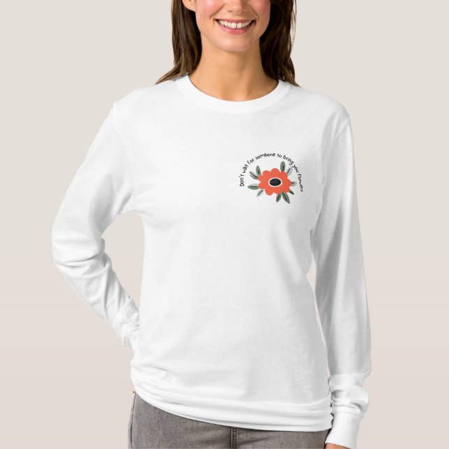Camiseta Bloom Female Empowerment Quote (Anverso)