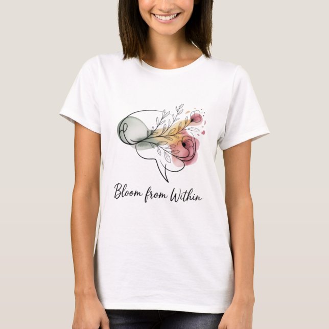 Camiseta Bloom From Within – Women’s Inspirational Floral  (Anverso)