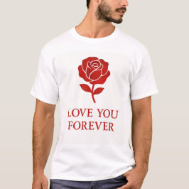 Camiseta Blooming Rose Expressing Forever Romantic 