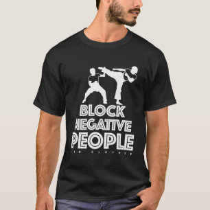 Camiseta Bloquear personas negativas