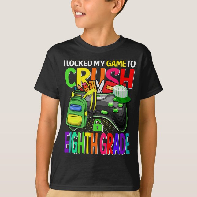 Camiseta Bloqueé Mi Juego Para Aplastar El Octavo Grado (Anverso)