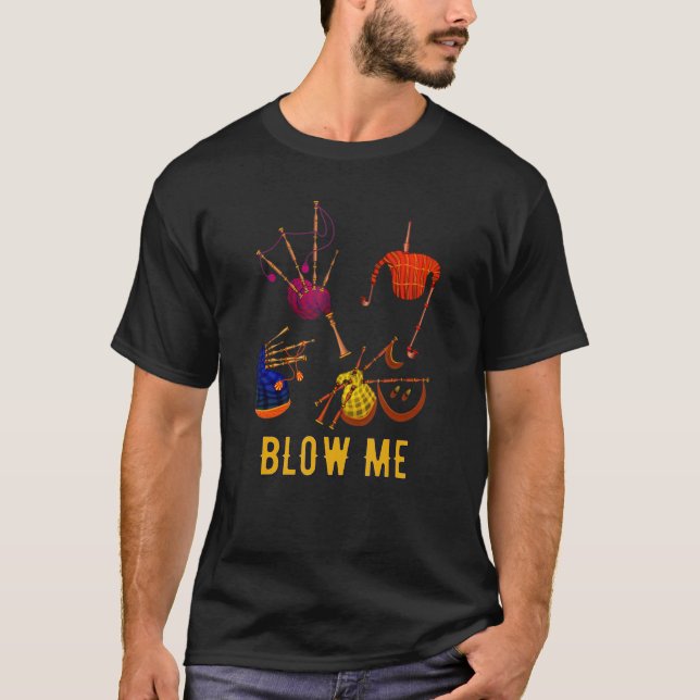 Camiseta Blow Me Bagpipe Scotland Scottish Bagpipes Bagpip (Anverso)