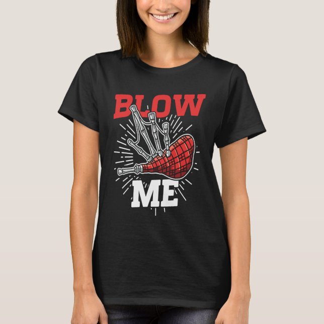 Camiseta Blow Me Scottish Bagpipe Player (Anverso)