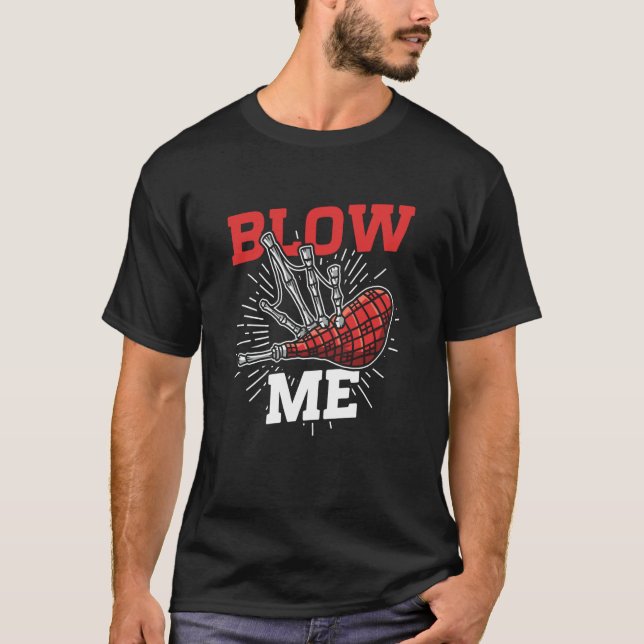 Camiseta Blow Me Scottish Bagpipe Player (Anverso)