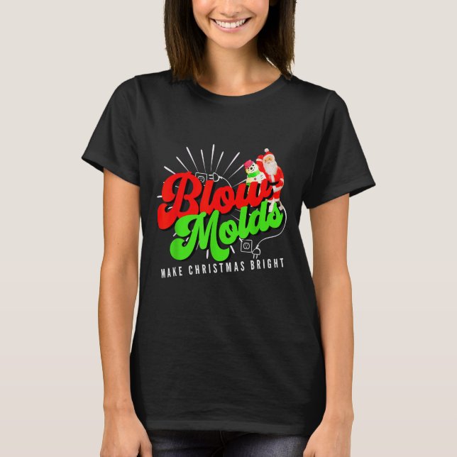 Camiseta Blow Molds Make Christmas Bright Groovy  (Anverso)