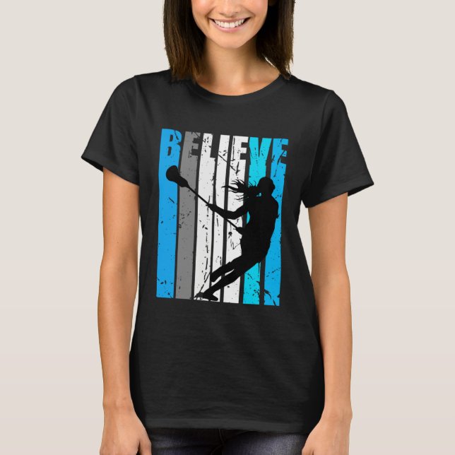 Camiseta Blue Believe Lacrosse Motivational Girls Team Retr (Anverso)