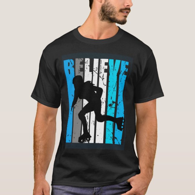 Camiseta Blue Believe Roller Skating Motivational Girls Tea (Anverso)