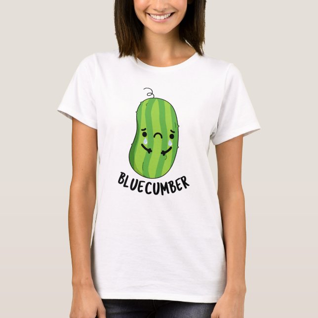 Camiseta Blue cumber Funny Sad Veggie Cucumber Pun (Anverso)