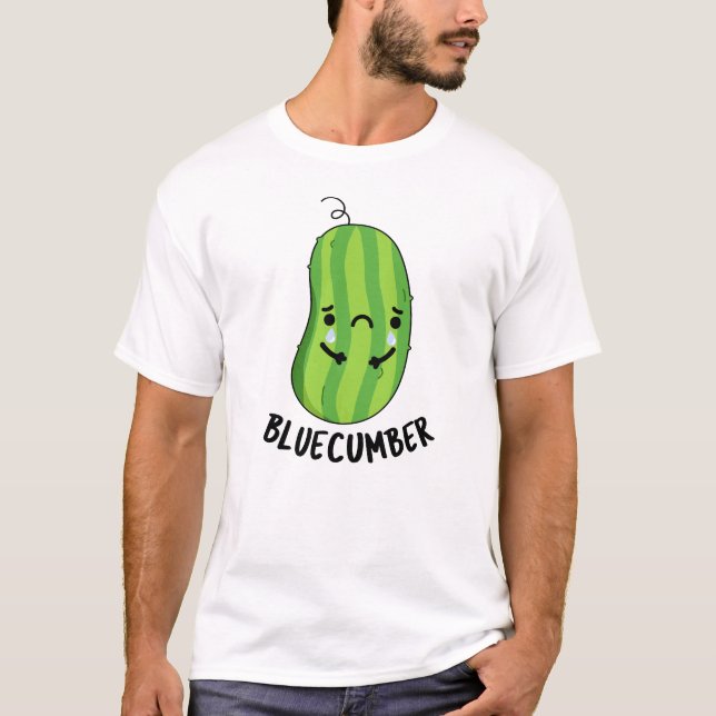 Camiseta Blue cumber Funny Sad Veggie Cucumber Pun (Anverso)