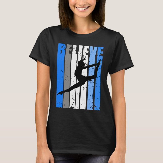Camiseta Blue Dance Team Believe Motivating Dancer Dancing  (Anverso)
