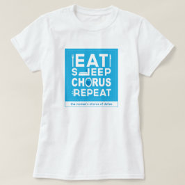 Camiseta Blue Eat Sleep Chorus Repeat Block