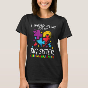 Camiseta Blue For Big Sister Autism Awareness Family Kids B