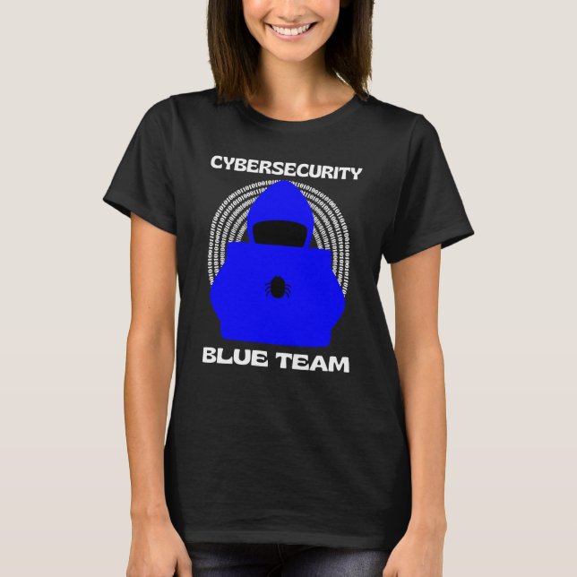 Camiseta Blue Team Cybersecurity Hacking Ethical Hacker Cyb (Anverso)