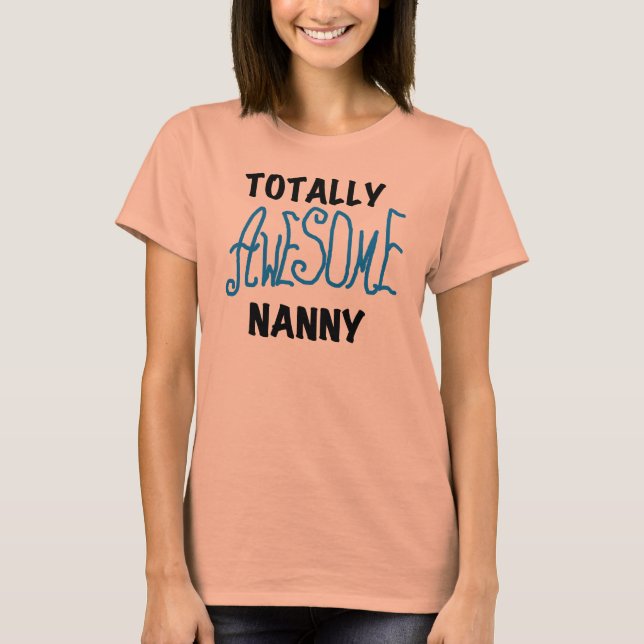 Camiseta Blue Totally Awesome Nanny T-shirts and Gifts (Anverso)