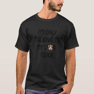 Camiseta Blue Tri Aussie: Solo estoy hablando con mi perro