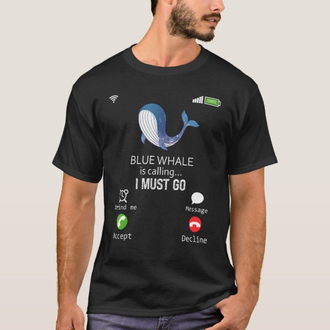 Camiseta Blue Whale Is Calling I Must Go Animal  Sarcasm (Anverso)
