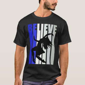 Camiseta Blue Womens Believe Dance Inspirational Dancer Gir