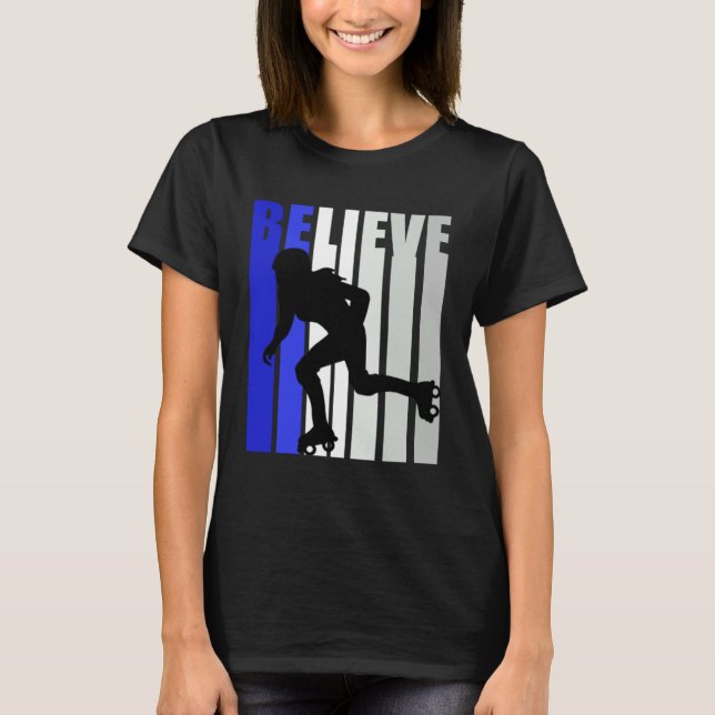 Camiseta Blue Womens Believe Roller Skating Inspirational S (Anverso)