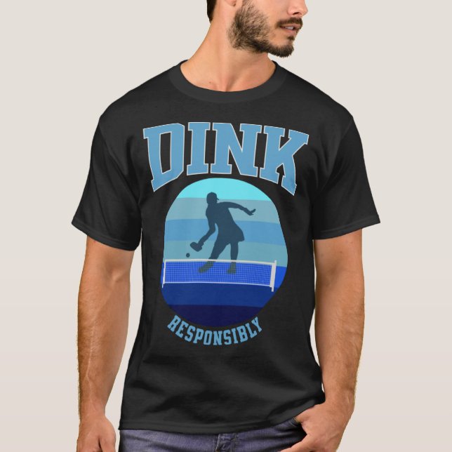 Camiseta Blue Womens Pickleball Dink Responsibly (Anverso)