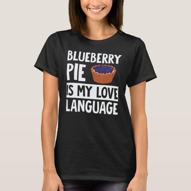 Camiseta Blueberry Pie Apparel  Great  Pies  Design (Anverso)