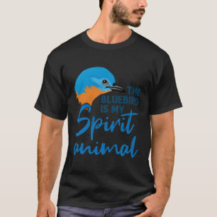 Camiseta Bluebird es mi espíritu pájaro animal pájaro azul