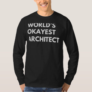 Camiseta Blueprints of Mediocrity: Worlds Okayest Architect