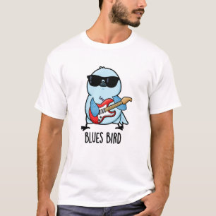 Camiseta Blues Bird Funny Bluebird Pun