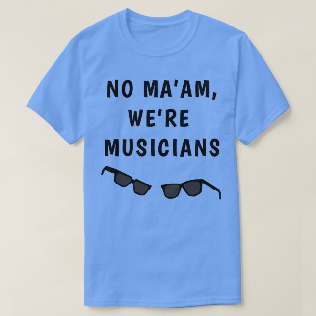 Camiseta Blues Borthers No Maam Eran Músicos (Diseño del anverso)