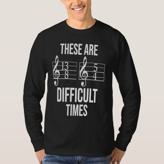 Camiseta Blues Musician These Are Difficult Times Music Not (Anverso)