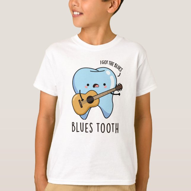 Camiseta Blues Tooth Funny Dental Music Pun (Anverso)