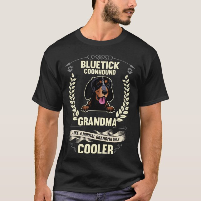 Camiseta Bluetick Coonhound Grandma Like A Normal Grandma O (Anverso)