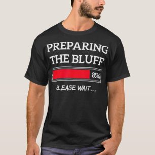 Camiseta Bluff Funny Poker Poker Player Bluffing