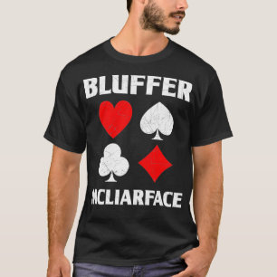 Camiseta Bluffer McLiarface Poker Funny Poker Gambling Gamb