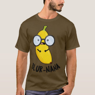 Camiseta Blurnana Funny Banana Puns