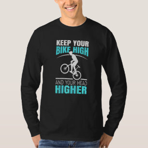Camiseta Bmx Bike Rims Barras Mantén Tu Bicicleta Alta Y Tu