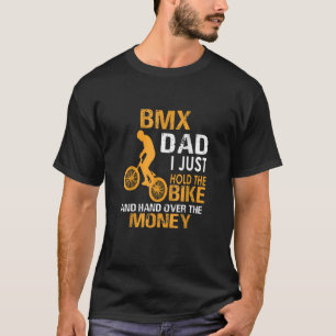 Camiseta Bmx Dad Yo Solo Sostengo La Bicicleta Y Entrego El