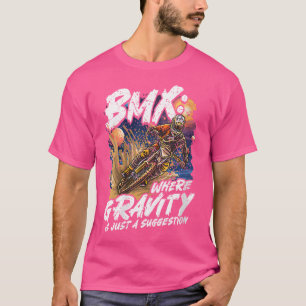Camiseta Bmx Donde La Gravedad Es Sólo Una Sugerencia De Ca
